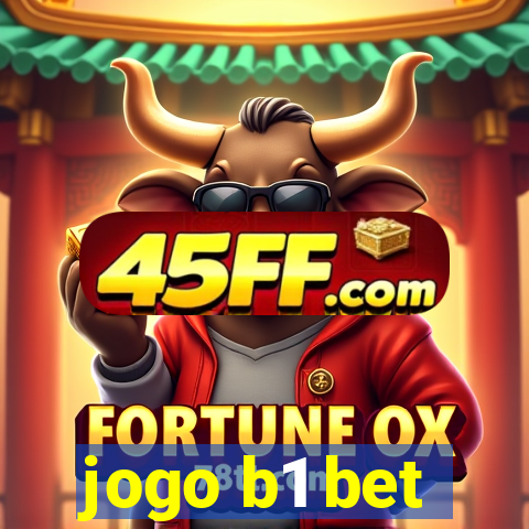 jogo b1 bet